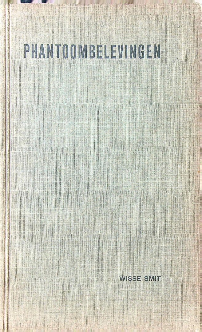 Smit, Wisse - Phantoombelevingen
