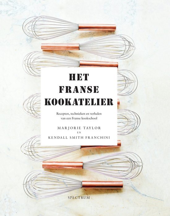 Taylor, Marjorie, Smith Franchini, Kendall - Het franse kookatelier