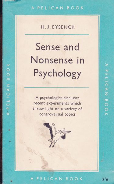 Eysenck, H.J. - Sense and Nonsense in Psychology
