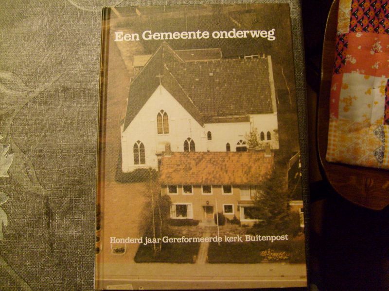 Keizer J, H. Linde, A. van Lune en J. Mak - Een Gemeente onderweg
