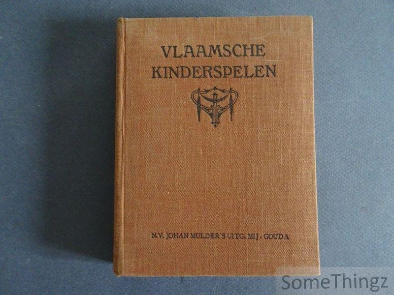 de Cort, Aimé / Timmermans, Felix (illustr.). - Vlaamsche kinderspelen uit West-Brussel.