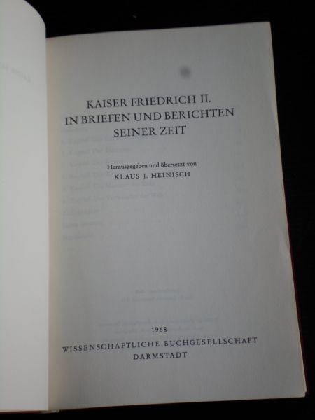 Heinisch, Klaus J. - Kaiser Friedrich II in Briefen und Berichten Seiner Zeit