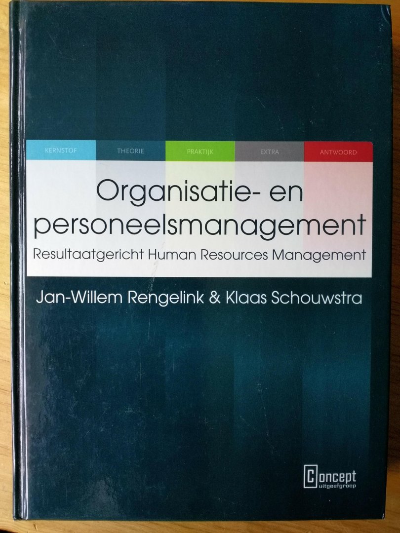 Rengelink, Jan-Willem, Schouwstra, Klaas - Organisatie- en personeelsmanagement / resultaatgericht human resources management