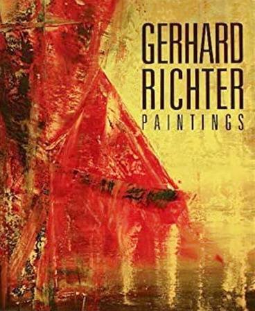 RICHTER, GERHARD - NEFF, TERRY, EDITOR. & NASGAARD, ROALD; DANOFF, I. MICHAEL. - Gerhard Richter: Paintings.