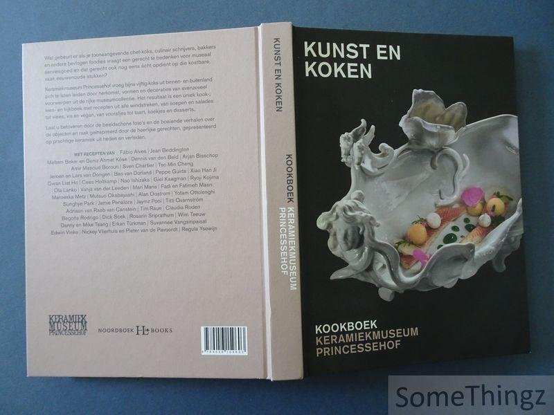 Karin Gaillard e.a. (samensteller). - Kunst en koken: kookboek van Keramiekmuseum Princessehof.