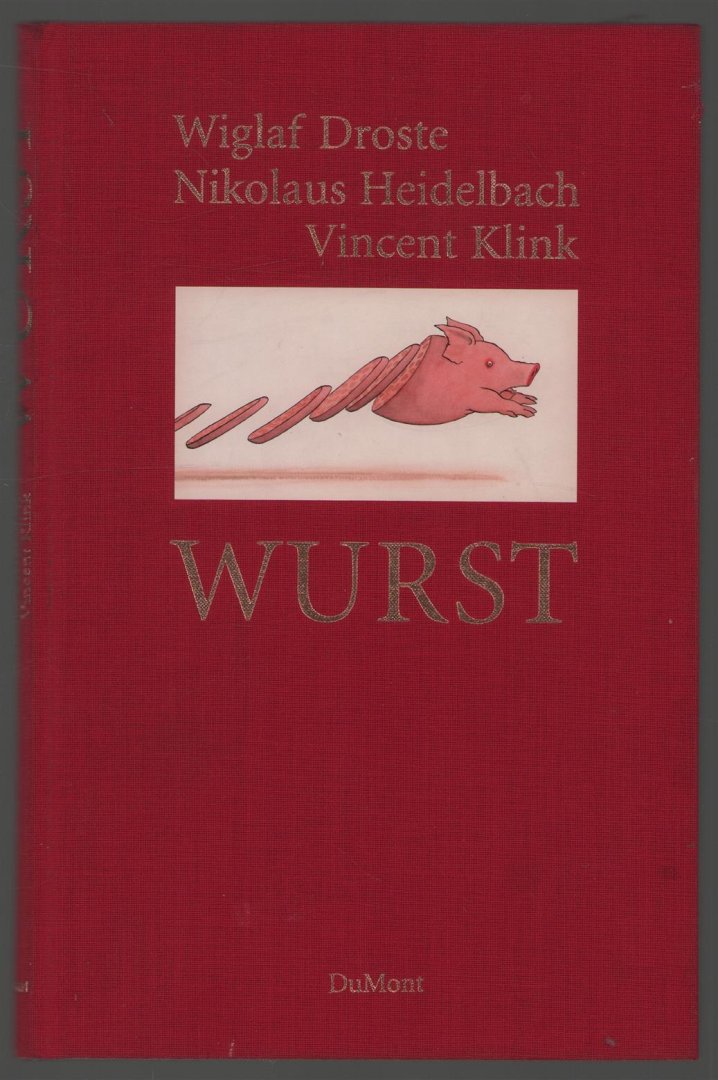 Nikolaus Heidelbach - Wurst