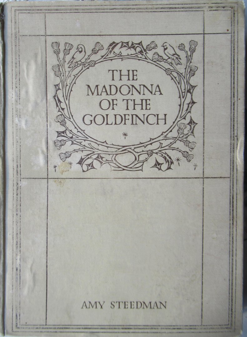 Steedman, Amy - The madonna of the goldfinch