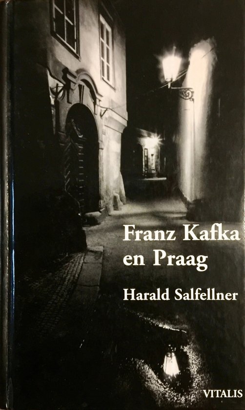 Salfellner, Harald, Urzidil, Johannes - Franz Kafka en Praag