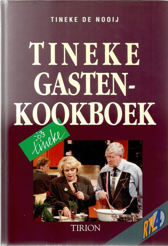 de Nooij, Tineke - Tineke gastenkookboek