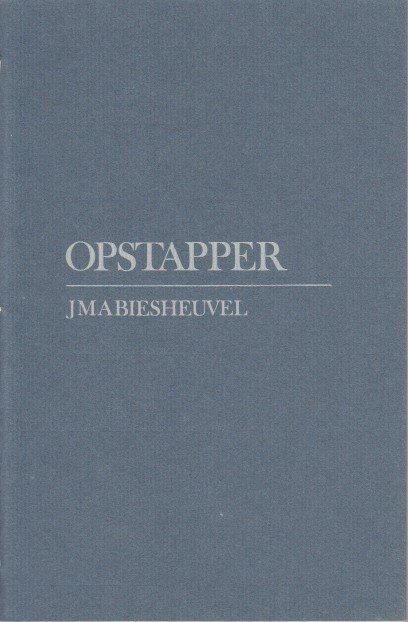 Biesheuvel, J.M.A. - Opstapper.