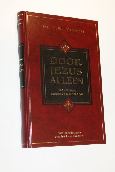 Verweij, ds. J.W. - Door Jezus alleen