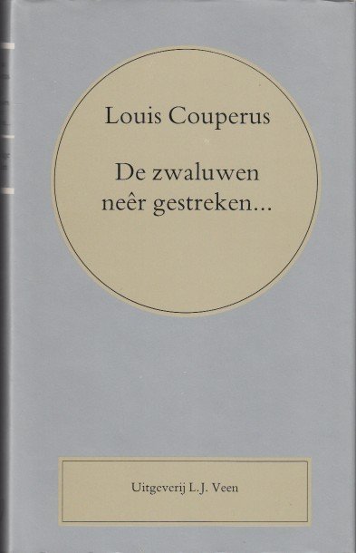Couperus, Louis - De zwaluwen neêr gestreken...