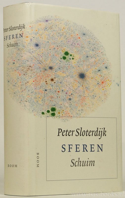 SLOTERDIJK, P. - Sferen. Band 2. III Schuim. Plurale sferologie. Vertaling Hans Driessen.