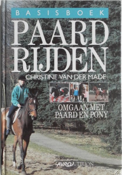 Made Christine van der - Basisboek paardrijden Omgaan met paard en pony