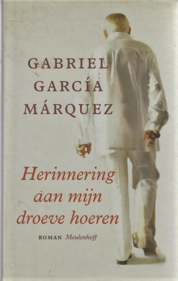 Garcia Marquez, Gabriel - Herinnering aan mijn droeve hoeren