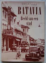Voskuil, R.P.G.A. - Batavia , Beeld van een stad
