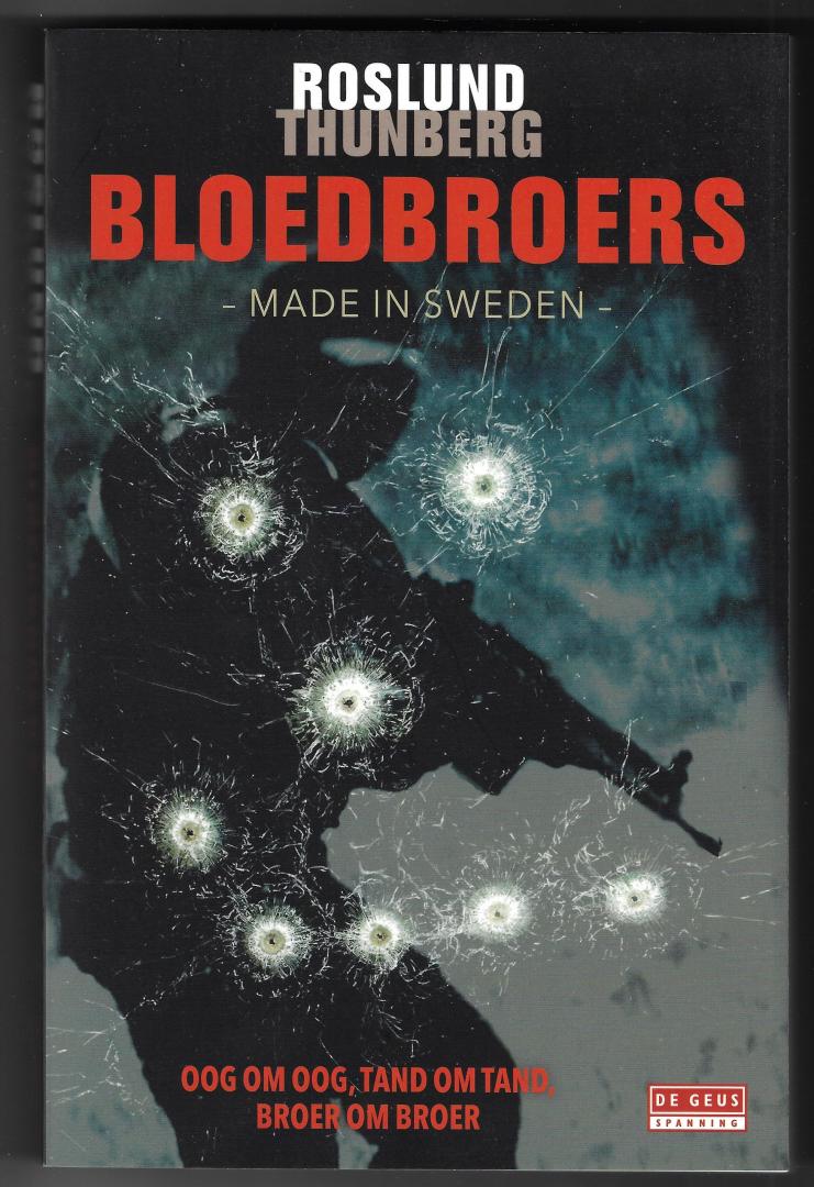 Roslund, Anders, Thunberg, Stefan - Bloedbroers / Made in Sweden II