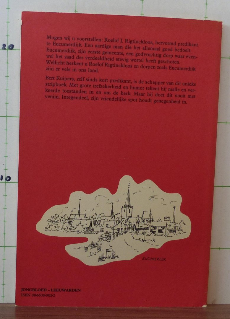 Kuipers, Bert - de avonturen van Roelof Rigtinckloos, hervormd predikant te Eucumerdijk