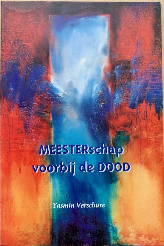 Verschure, Yasmin - MEESTERSCHAP VOORBIJ DE DOOD.