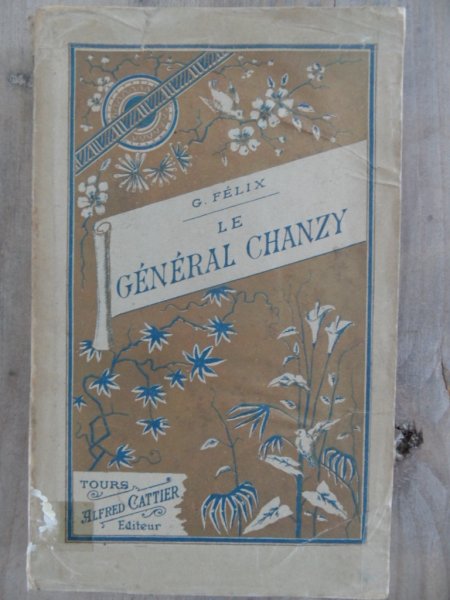 Félix, G. - Le Général Chanzy