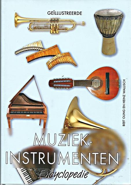 Oling, B. en H. Wallisch - Geïllustreerde muziekinstrumentenencyclopedie