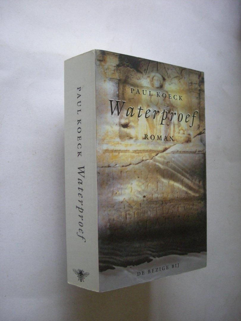 Koeck, Paul - Waterproef. Roman