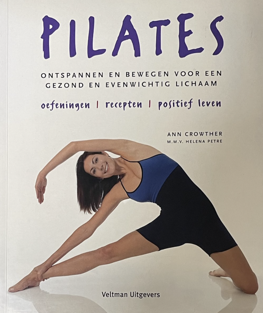 Crowther, A. - Pilates / ontspannen en bewegen voor een gezond en evenwichtig lichaam