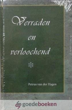 Hagen, Petrus van der - Verraden en verloochend *nieuw*