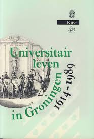 Kingma, J. e.a. - Universitair leven in Groningen 1614-1989