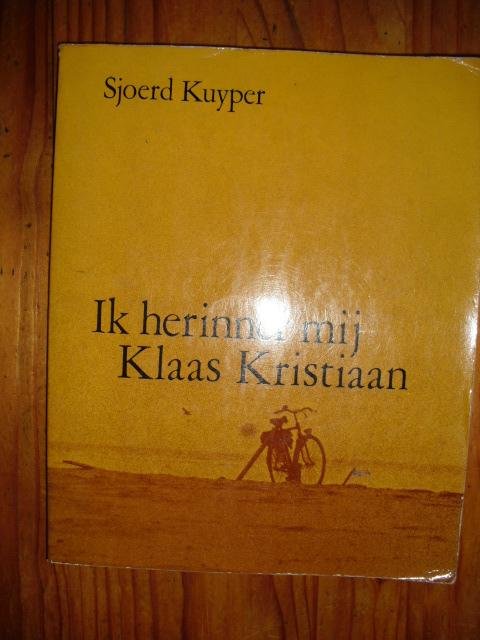 Kuyper, Sjoerd - Ik herinner mij Klaas Kristiaan