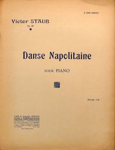 Staub, Victor: - Danse Napolitaine pour piano. Op. 39