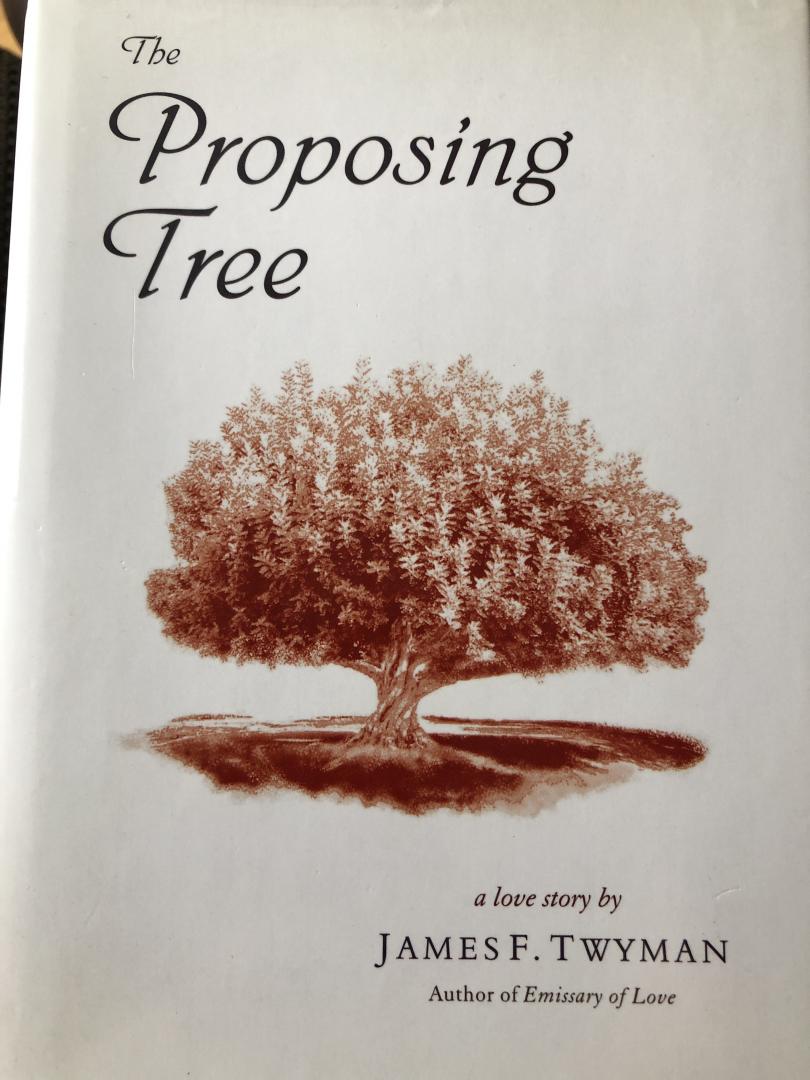 Twyman, James F. - Proposing Tree / A Love Story