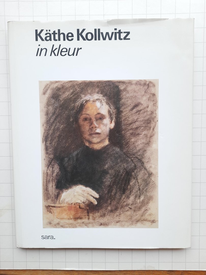 Käthe Schmidt Kollwitz - Käthe Kollwitz in kleur