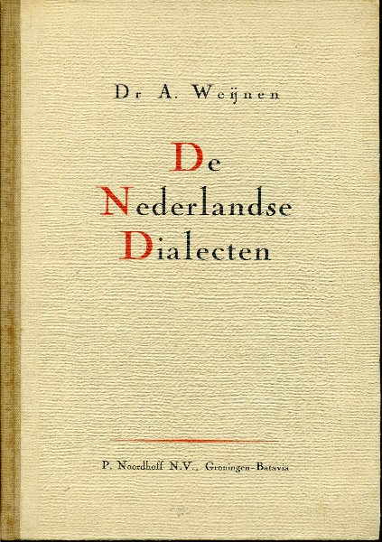 Weijnen, A. - De Nederlandse Dialecten