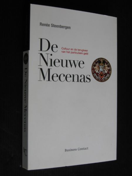 Steenbergen, Renée - De Nieuwe Mecenas, Cultuur en de terugkeer van het particuliere geld