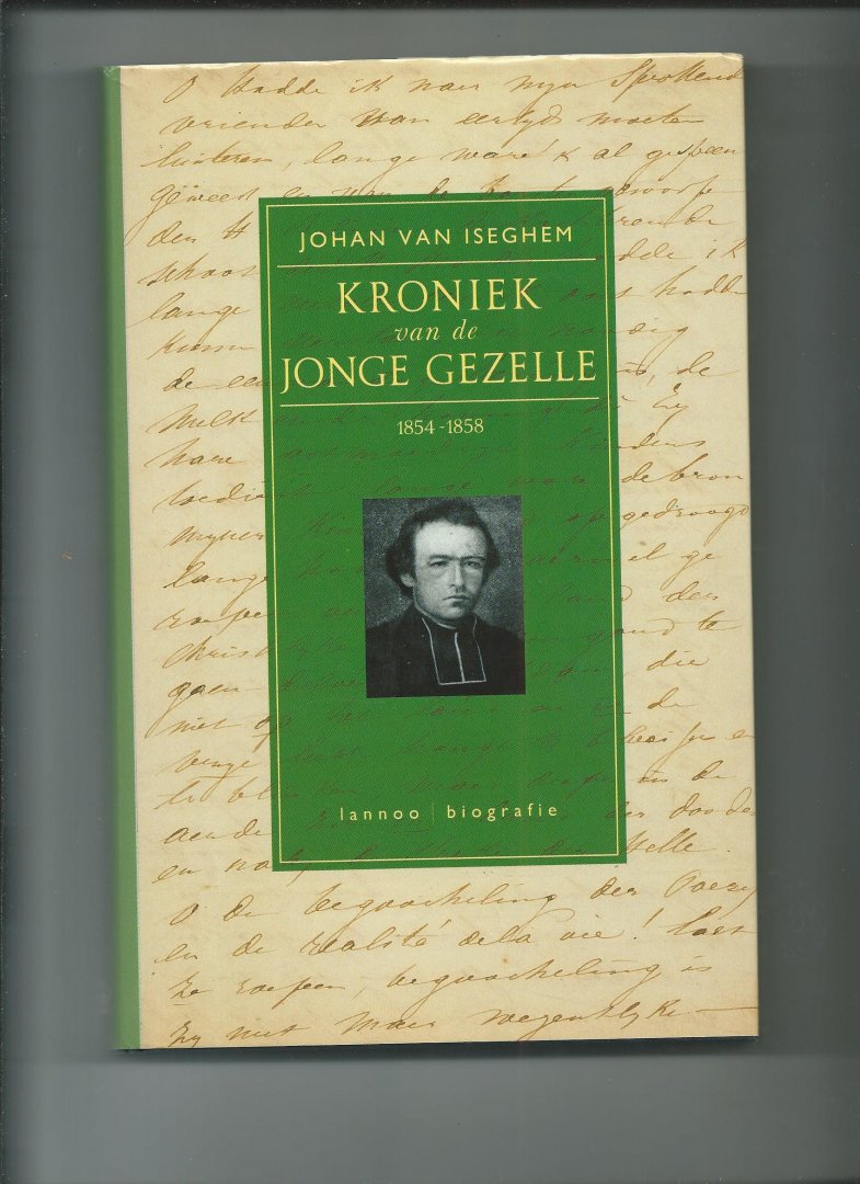 Iseghem, Johan van - Kroniek van de jonge Gezelle. 1854 - 1858
