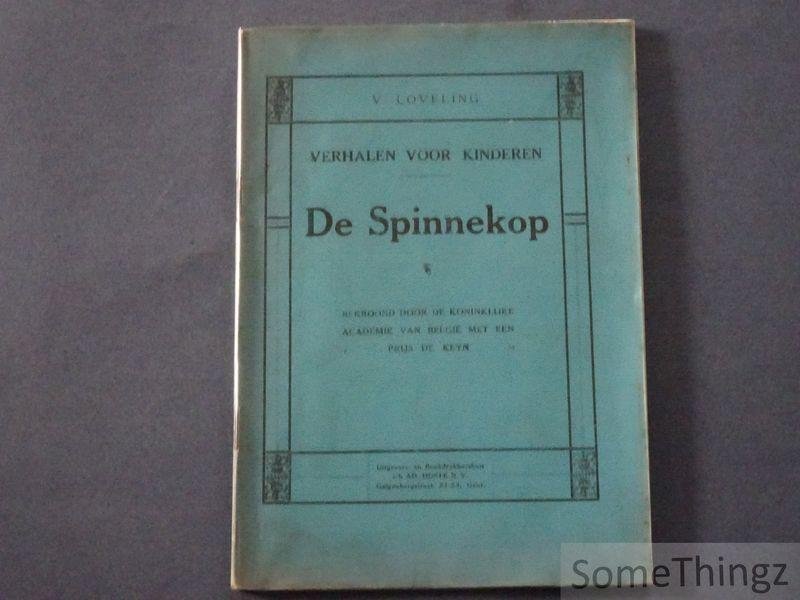 Loveling, Virginie. - De spinnekop. Braaf, maar niet onbedachtzaam zijn en Gevangen zitten: drie verhalen voor kinderen.