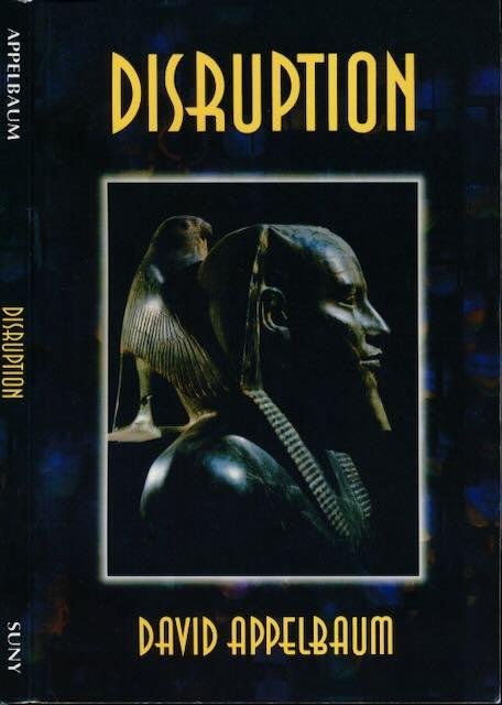 Appelbaum, David. - Disruption.