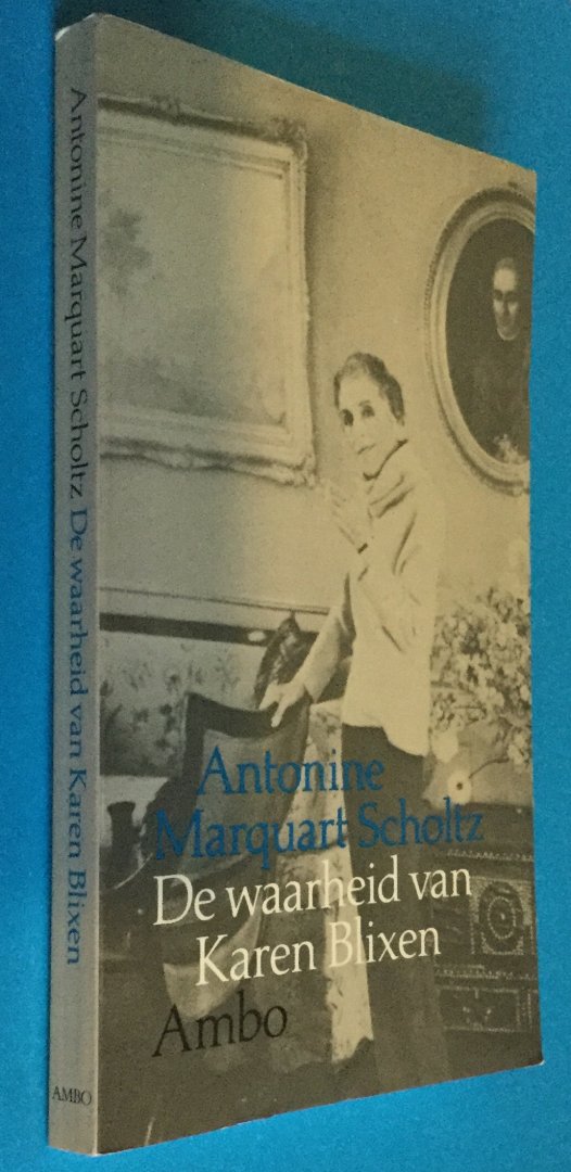 Marquart Scholtz, Antonine - De Waarheid van Karen Blixen