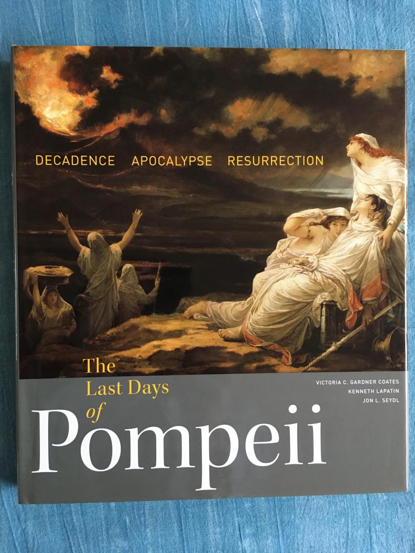 Gardner Coates, V.C. / Lapatin, K. / Seydl, J. - The Last Days of Pompeii