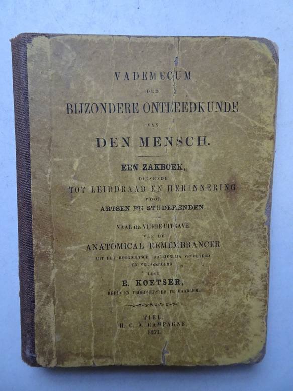 Koetser, E.. - Vademecum der bijzondere ontleedkunde van den mensch; een zakboek, dienende tot leiddraad en herinnering voor artsen en studerenden.