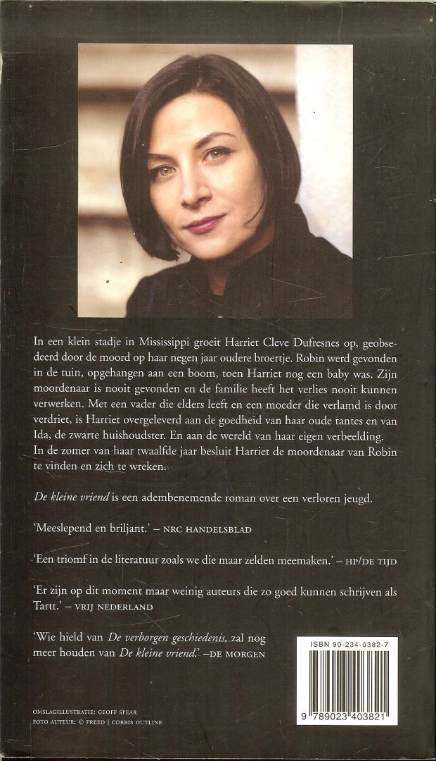 Tartt, Donna  Vertaling Christien Jonkheer , Barbara de Lange  en Babet Mossel . - De kleine vriend