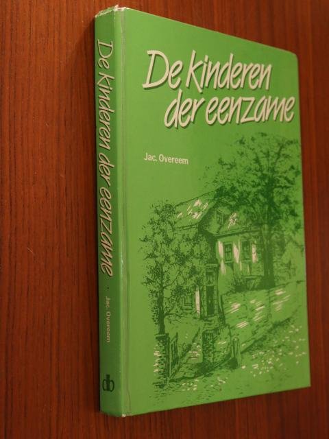 Overeem, Jac. - De kinderen der eenzame / periode uit de vaderlandse kerkgeschiedenis ten tijde van Ds. Bern. Moorrees te Nijkerk