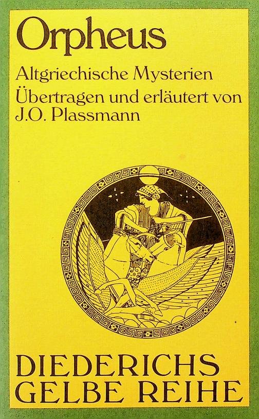 Plassmann, J.O. - Orpheus. Altgriechische Mysterien. Übertragen und erläutert von J.O. Plassmann