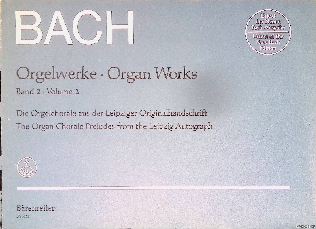 Klotz, Hans (edited by) - Bach: Orgelwerke, Band 2: Die Orgelchoräle aus der Leipziger Originalhandschrift = Organ Works, Volume 2: The Organ Chorale Preludes from the Leipzig Autograph