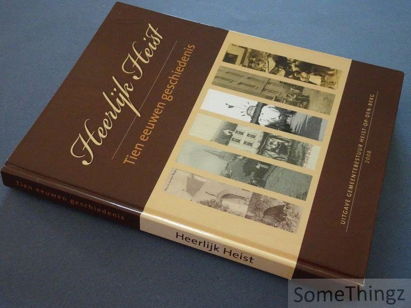 Herteleer, Luk. - Heerlijk Heist. Tien eeuwen geschiedenis.