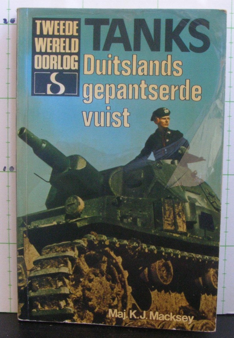 Macksey, K.J. - Tweede Wereldoorlog - Tanks, Duitslands gepantserde vuist