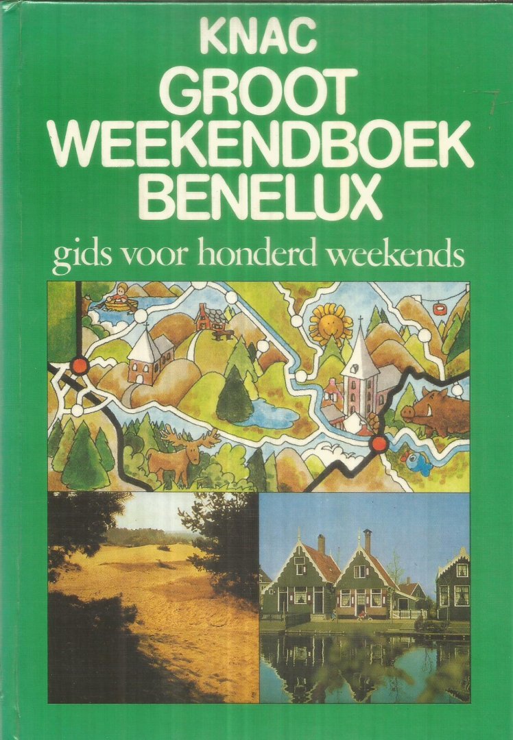Remoortere, Julien van - Groot weekendboek Benelux - gids voor honderd weekends