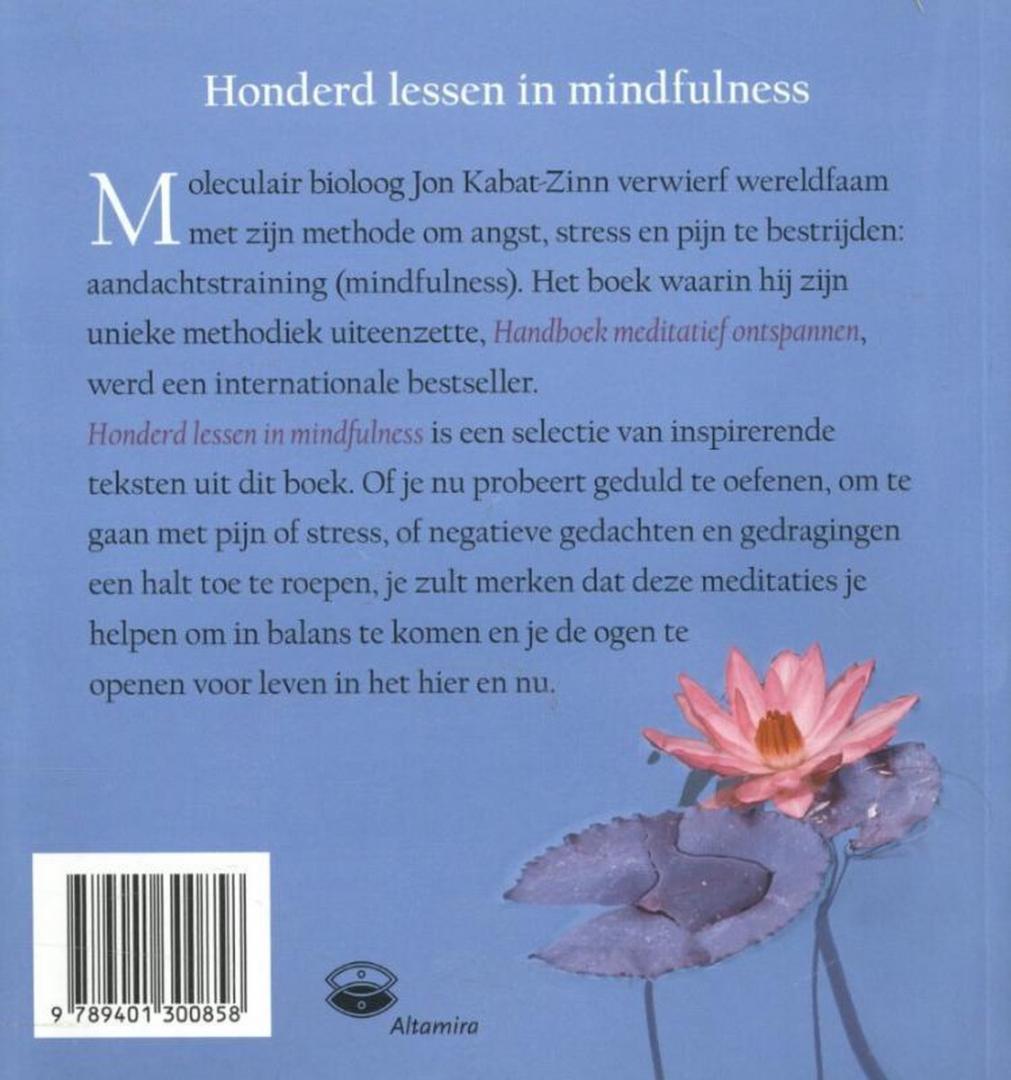 Kabat-Zinn, Jon - Honderd lessen in mindfulness / ontleend aan handboek meditatief ontspannen