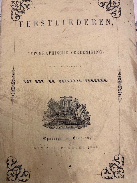  - Feestliederen der typographische vereeniging onder de zinspreuk tot nut en gezellig verkeer opgerigt te Haarlem den 21. September 1851.